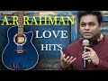 A r rahman love hits arrahman romantic hits melody hits 90s tamil duet songs ar rahman duets