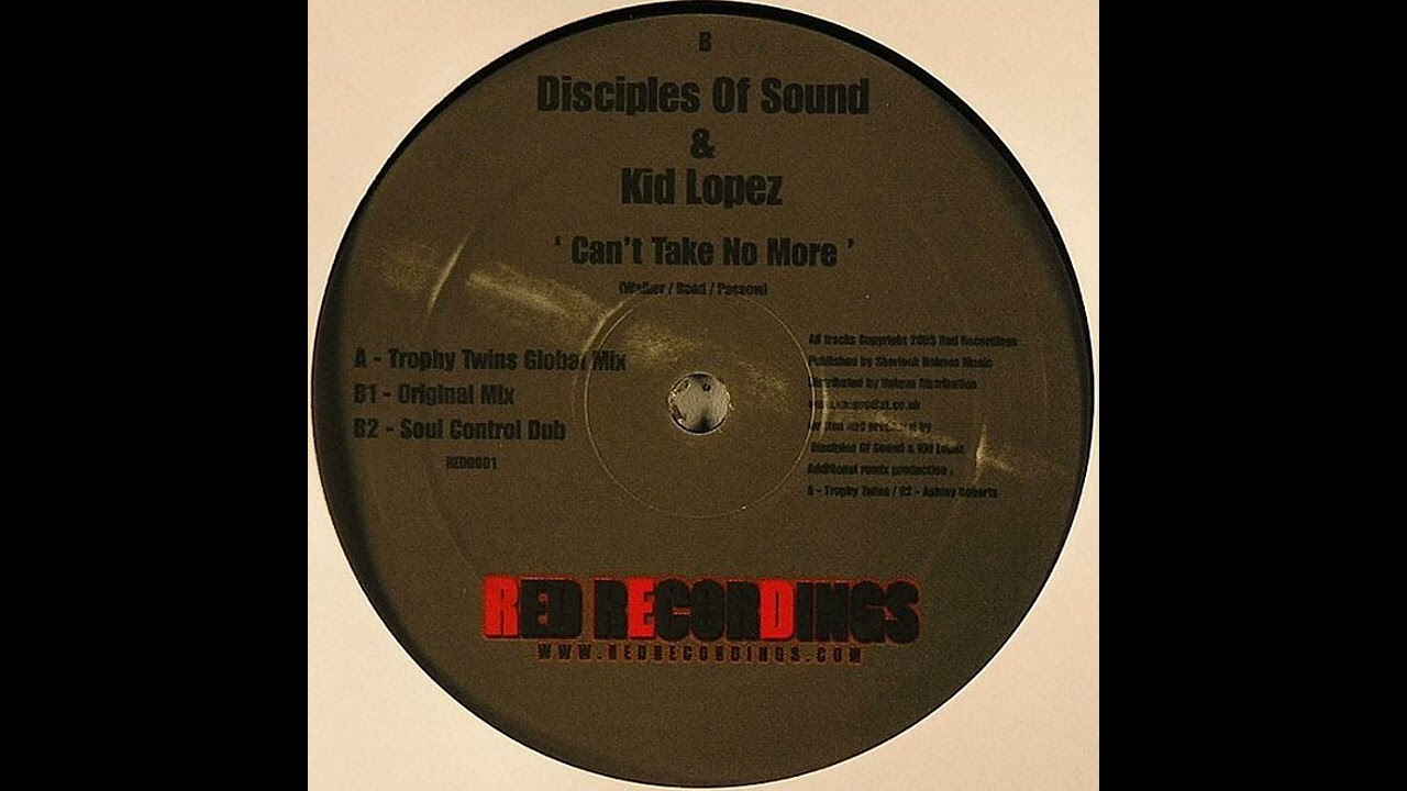 Disciples Of Sound, Kid Lopez - Can't Take No More