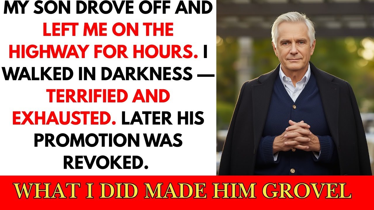 MY SON LEFT ME ON HIGHWAY FOR HOURS I WAS TERRIFIED. LATER HIS ...