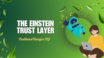 The Einstein Trust Layer | Unit 1 to 3