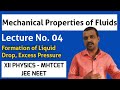 Mechanical Properties of Fluids Lecture No. 04|Formation of Liquid Drop,Excess Pressure|JEE NEET CET