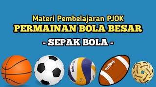 MATERI PERMAINAN BOLA BESAR | SEPAK BOLA | [Part 1]