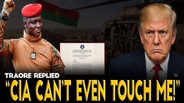 CIA Issues Arrest Warrants for Ibrahim Traoré — His REPLY Shocks the World