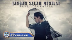 Mona Latumahina - JANGAN SALAH MENILAI ( Official Music Video ) [HD]  - Durasi: 4:40. 