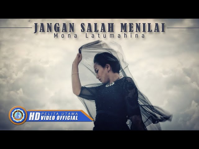 Mona Latumahina - JANGAN SALAH MENILAI | Lagu Terpopuler 2022 (Official Music Video) [HD] class=