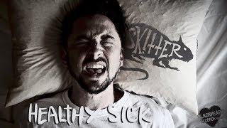 Skitter - &quot;Healthy Sick&quot; Official Music Video