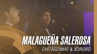 Chitãozinho & Xororó - Malagueña Salerosa (Sinfônico 40 Anos) Resimi