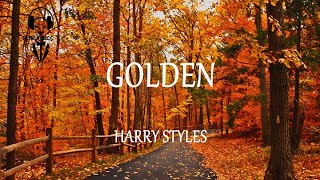 Harry Styles - Golden (Lyrics Video)