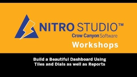NITRO Studio Workshop: Build a Beautiful Dashboard Using Tiles and Dials as well as Reports