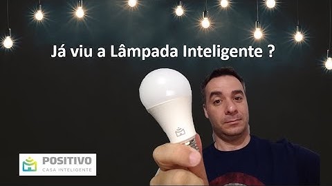 Lâmpada Wi-Fi com Comando de Voz pela Alexa ou Google da marca Positivo Casa Inteligente