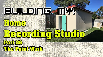 Building My Home Recording Studio Part 26 - The Paint Work