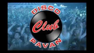 DISCO CLUB PAVAN (SET) - 2002