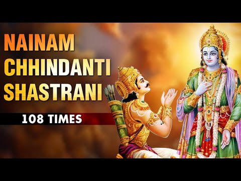 Nainam Chhindanti Shastrani - 108 Times | Bhagvad Geeta Shlok | Rajshri Soul @rajshrisoul