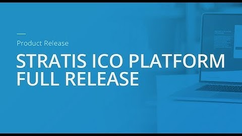 Stratis | ICO Platform • Full Production Release