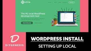 WordPress Install 2020 - How To Install WordPress Locally Using Local Tutorial