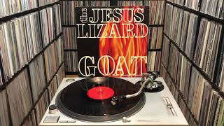 The Jesus Lizard ‎&quot;Goat&quot; Full Album