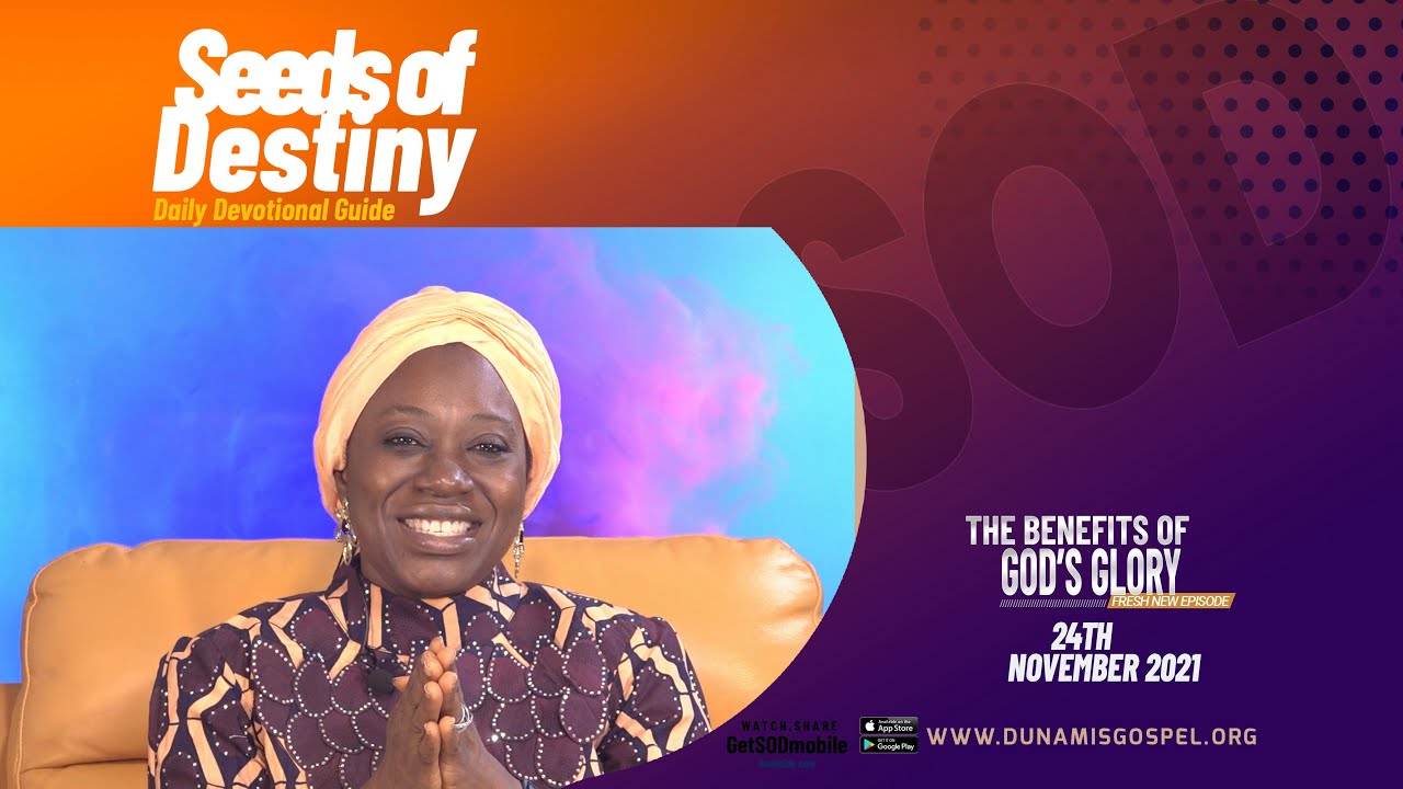 SEEDS OF DESTINY – WEDNESDAY 24 NOVEMBER, 2021 - YouTube