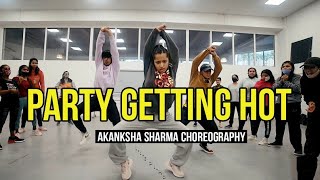 This Party Getting Hot : Yo Yo Honey Singh, Jazzy B | Akanksha Sharma
