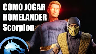 Homelander E Scorpion Tutorial Mk1 Combos E Dicas