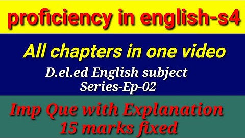 || proficiency in english-s4 ||All chapters in one video ||#important #2ndyear #s4 #english #gayatri