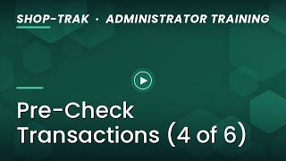 SyteLine Shop-Trak Payroll: Pre-Check Transactions (4 of 6)
