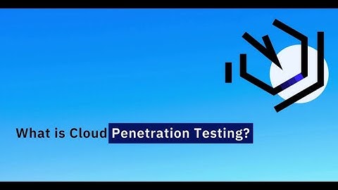 What is Cloud Penetration Testing?