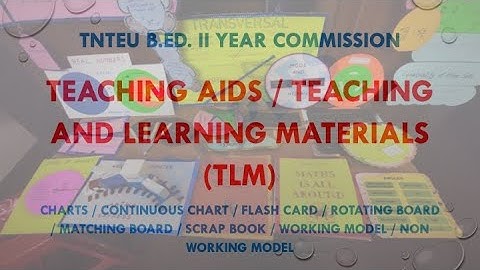 TNTEU B.Ed. II year Commission Teaching Aids / TLM DIY