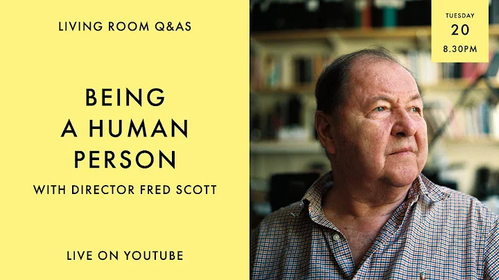 LIVING ROOM Q&As: Being a Human Person with direct...