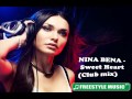 NINA BENA   Sweet Heart Club mix