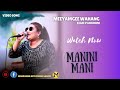 Manini Mani Video Song