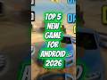 Top 5 New Game For Android 2026 Shortvideo Bikegames 