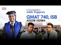 How to get into ISB? GMAT, Student Life, Placements and Packages | Aseem Verma | GMAT 740, ISB