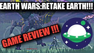 EARTH WARS:RETAKE EARTH -INSANE GAME REVIEW!!! screenshot 5