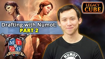 MTG | Drafting with Numot: Legacy Cube Draft Part 2