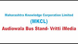 Maharashtra Knowledge Corporation Limited (MKCL)| Audiowala Bus Stand- Vritti iMedia screenshot 1