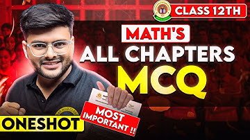 All Chapters MCQs in 1 Video For Class 12 Maths I Class 12 Maths One Shot I All Chapters Maths