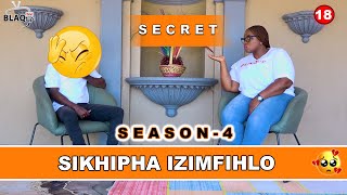 SIKHIPHA IZIMFIHLO |  Okumele avuse umuzi utshela unina ukuthi uyistabane | S4