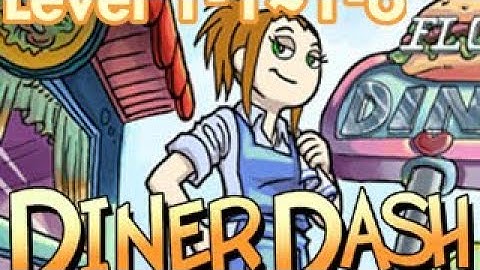 Diner Dash Level 1-1~1-6