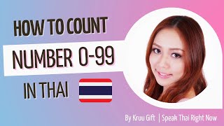 Speak Thai Lesson: Counting number 0-99 Speak Thai Lesson: Counting number 0-99