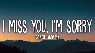 Video thumbnail of "Gracie Abrams - I miss You, I'm sorry (Lyrics)"