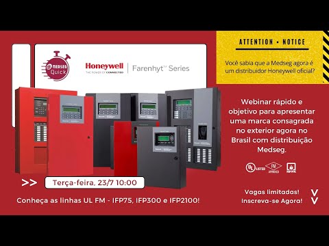 Medseg Quick - Sistemas de Detecção e Alarme de Incêndio UL FM Honeywell Farenhyt - Centrais e Mais!