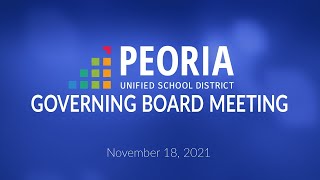 Peoria Unified Governing Board Meeting (November 18, 2021)