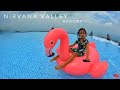 Bermain air bersama ayah dan mama - Nirvana Valley