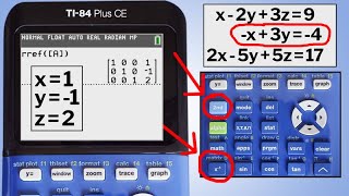 TI 84 Plus CE Solving a System of Equations Using a Matrix Gaussian Elimination