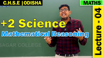 OC | Mathematics | Mathematical Reasoning | Lecture 4 | +2 Science Online Class | CHSE Odisha