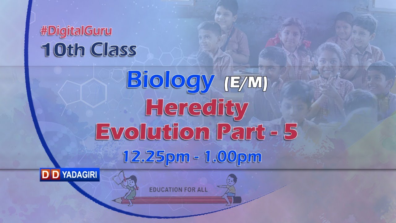 10th Class Biology (E/M) || Heredity & Evolution Part - 5 || School Education || April 09, 2021