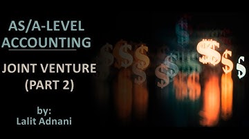 AS/A Level Accounting - Joint venture - Method 2 - Co-venturers record their OWN TRANSACTIONS only