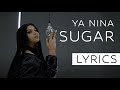 Ya Nina Sugar Lyrics