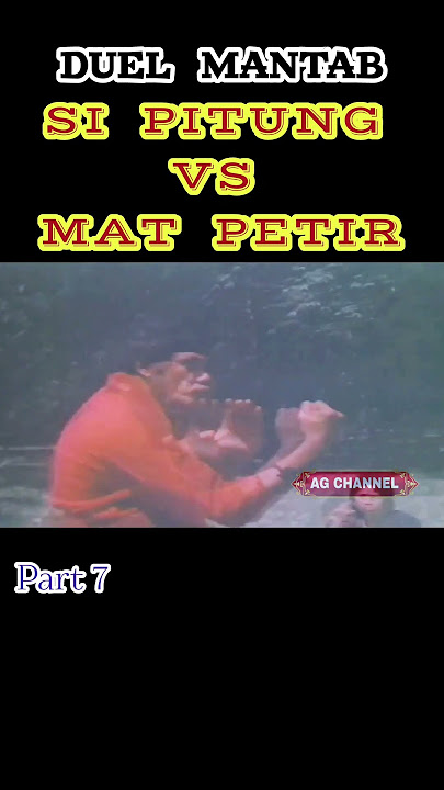 DUEL SENGIT SI PITUNG VS MAT PETIR ‼️