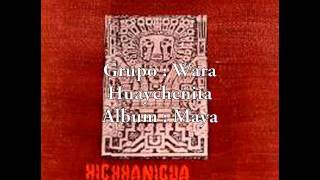 Video thumbnail of "Wara - Huaycheñita"